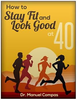 Stay-Fit-&-Look-Good-By-Manuel-Compas Stay Fit & Look Good By Manuel Compas